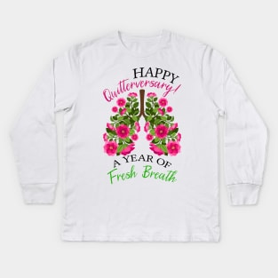 Happy Quitterversary | Quit Smoking Anniversary Funny Quote Kids Long Sleeve T-Shirt